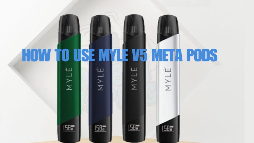 How to Fix Myle V5 Meta Pods