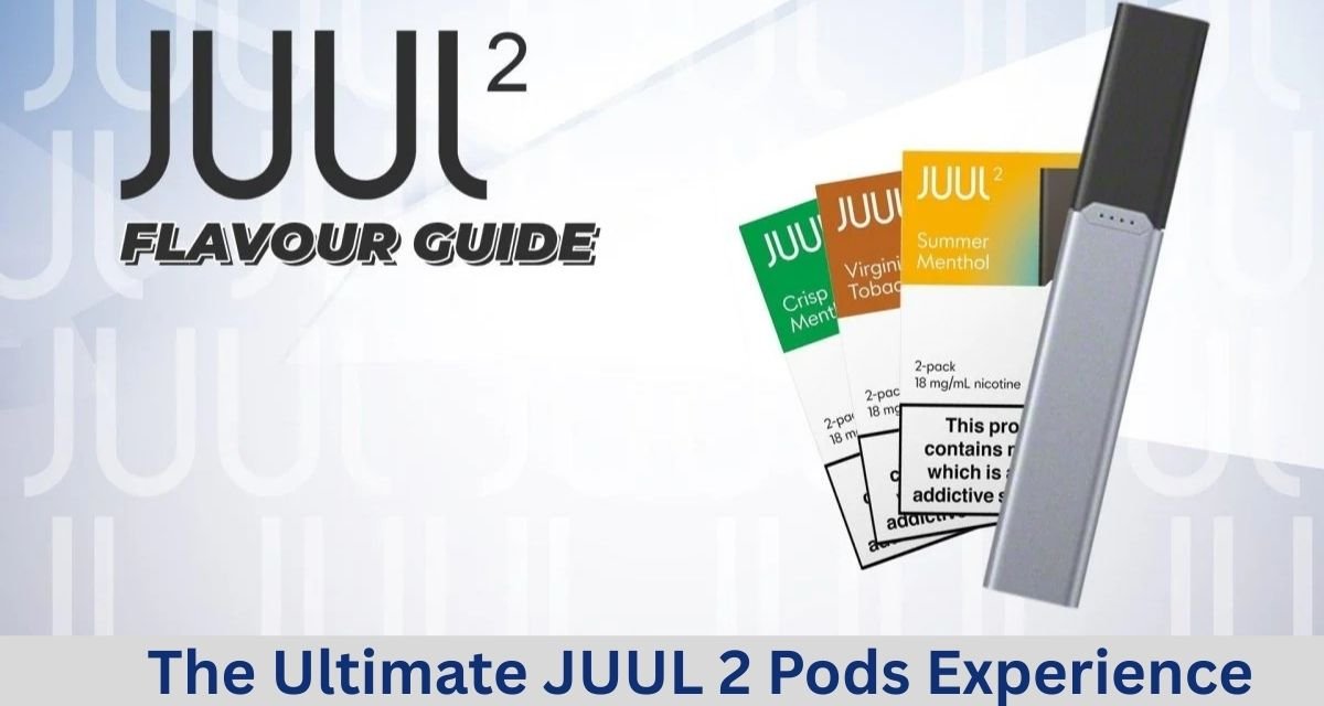 JUUL 2 Pods Experience