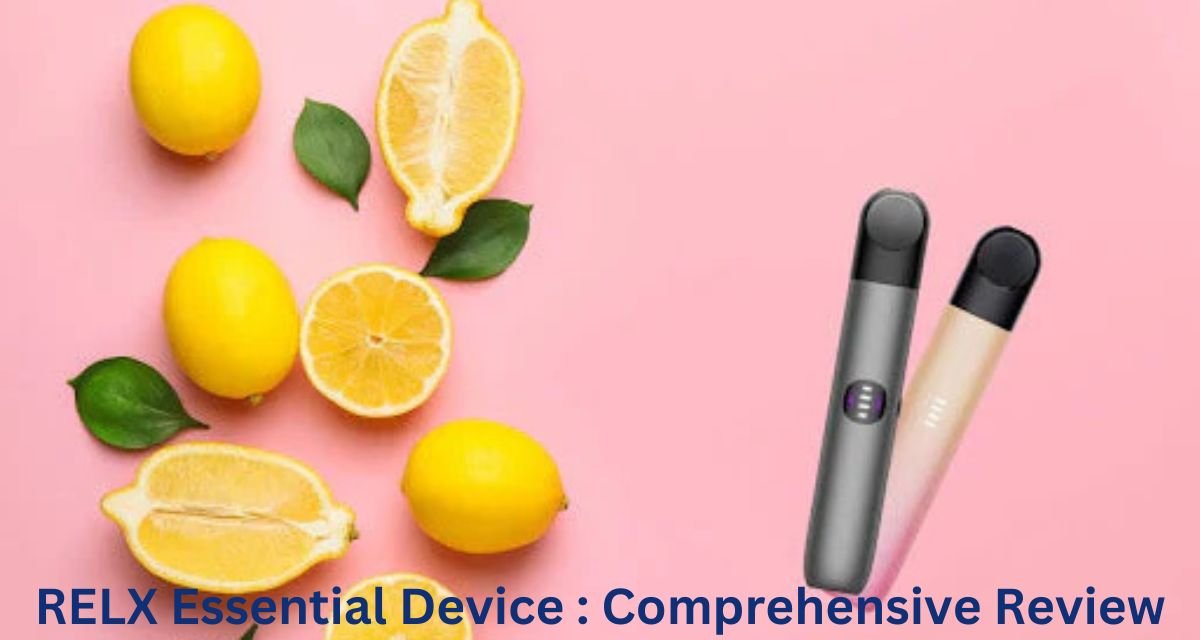 RELX Essential Device Comprehensive