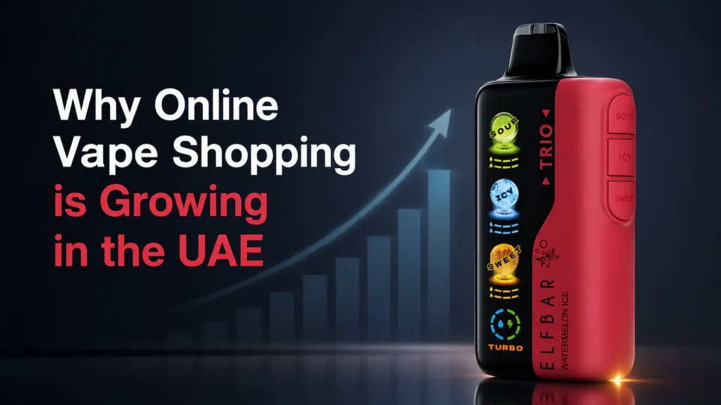 How to Buy Vape Online in Dubai